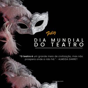 Read more about the article Dia Mundial do Teatro 2023